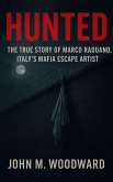 The Mafia's Most Daring Escape - The Untold Story of Marco Raduano (eBook, ePUB) The Mafia's Most Daring Escape - The Untold Story of Marco Raduano (eBook, ePUB)