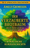 Der verzauberte Brotbaum (Licht + Schatten - Legenden um Mythnia, #1) (eBook, ePUB) Der verzauberte Brotbaum (Licht + Schatten - Legenden um Mythnia, #1) (eBook, ePUB)