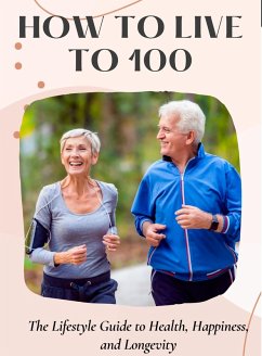 Cover How To Live To 100 (eBook, ePUB)