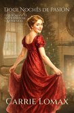 Doce Noches de Pasión: Dos romances navideños de la Regencia (eBook, ePUB) Doce Noches de Pasión: Dos romances navideños de la Regencia (eBook, ePUB)