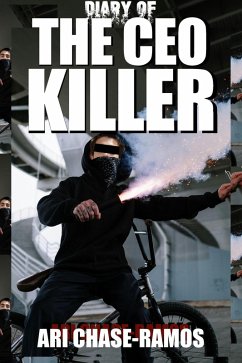 Diary of the CEO Killer (eBook, ePUB) - Chase-Ramos, Ari