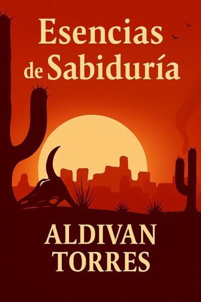 Esencias de Sabiduría (eBook, ePUB) Esencias de Sabiduría (eBook, ePUB)