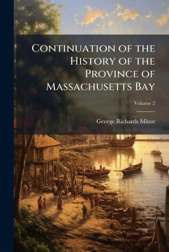 Cover Continuation of the History of the Province of Massachusetts Bay