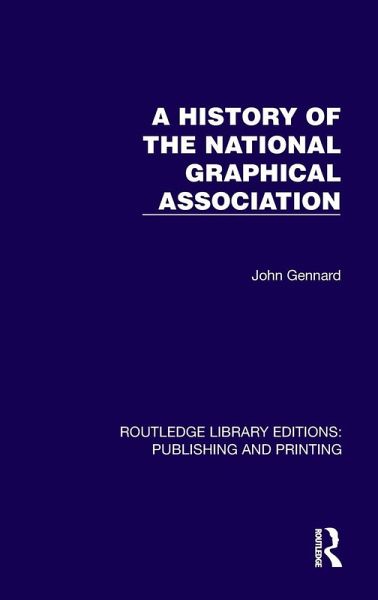 A History of the National Graphical Association A History of the National Graphical Association