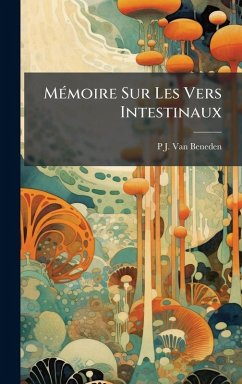 Cover MÃ(c)moire Sur Les Vers Intestinaux