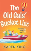 The Old Gals' Bucket List The Old Gals' Bucket List