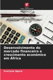 Desenvolvimento do mercado financeiro e crescimento económico em África