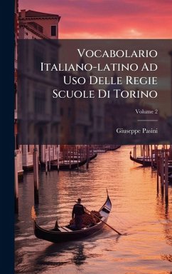 Vocabolario Italiano-latino Ad Uso Delle Regie Scuole Di Torino Cover Vocabolario Italiano-latino Ad Uso Delle Regie Scuole Di Torino