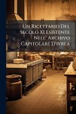 Un Ricettario Del Secolo XI Esistente Nell' Archivo Capitolare D'ivrea