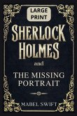 Sherlock Holmes and The Missing Portrait