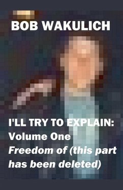 I'll Try to Explain - Wakulich, Bob