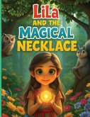 Lila and the Magical Necklace