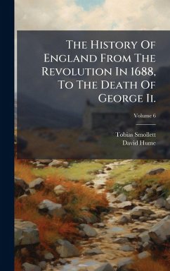 Cover The History Of England From The Revolution In 1688, To The Death Of George Ii.