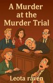 A Murder at the Murder Trial