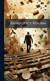 Bankruptcy Reform Bankruptcy Reform