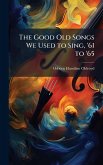 The Good Old Songs We Used to Sing, '61 to '65