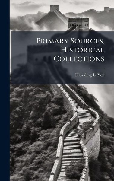 Primary Sources, Historical Collections Primary Sources, Historical Collections
