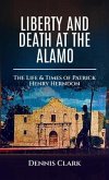 Liberty And Death At The Alamo (eBook, ePUB)