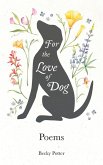 For The Love Of Dog