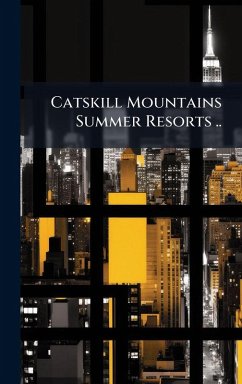 Cover Catskill Mountains Summer Resorts ..