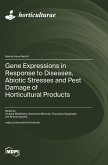 Gene Expressions in Response to Diseases, Abiotic Stresses and Pest Damage of Horticultural Products