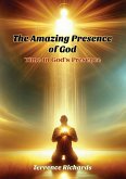 The Amazing Presence of God The Amazing Presence of God