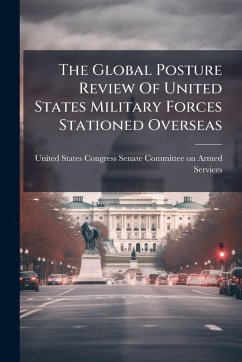 Cover The Global Posture Review Of United States Military Forces Stationed Overseas