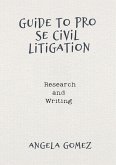 Guide to Pro Se Civil Litigation Guide to Pro Se Civil Litigation