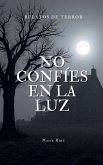 No Confíes En La Luz