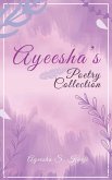 Ayeesha's Poetry Collection