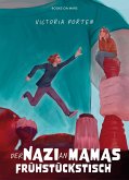 Der Nazi an Mamas Frühstückstisch Der Nazi an Mamas Frühstückstisch