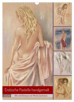 Erotische Pastelle handgemalt - Akt und Dessous (Wandkalender 2026 DIN A3 hoch), CALVENDO Monatskalender Erotische Pastelle handgemalt - Akt und Dessous (Wandkalender 2026 DIN A3 hoch), CALVENDO Monatskalender