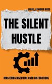 The Silent Hustle The Silent Hustle