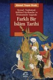 Siyasal Toplumsal Kültürel Kirilmalar ve Dönüsümler Isiginda Farkli Bir Islam Tarihi