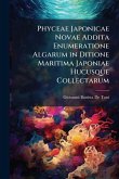 Phyceae Japonicae Novae Addita Enumeratione Algarum in Ditione Maritima Japoniae Hucusque Collectarum