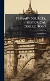Primary Sources, Historical Collections Primary Sources, Historical Collections