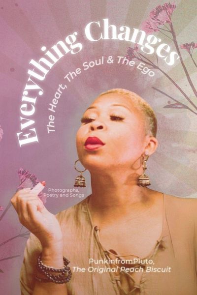 Everything Changes Everything Changes