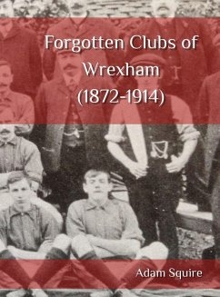 Cover Forgotten Clubs of Wrexham (1872-1914)