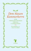 Dem blauen Kammerherrn