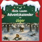 Der Gute-Laune-Adventskalender für Jäger