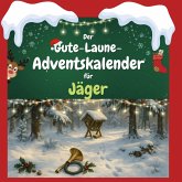 Der Gute-Laune-Adventskalender für Jäger