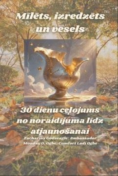 Cover Milets, izredzets un vesels - 30 dienu celojums no noraidijuma lidz atjaunoSanai (eBook, ePUB)