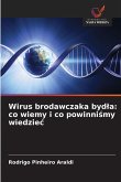 Wirus brodawczaka byd¿a: co wiemy i co powinni¿my wiedzie¿ Wirus brodawczaka byd¿a: co wiemy i co powinni¿my wiedzie¿