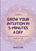 Grow Your Intuition in 5 Minutes a Day