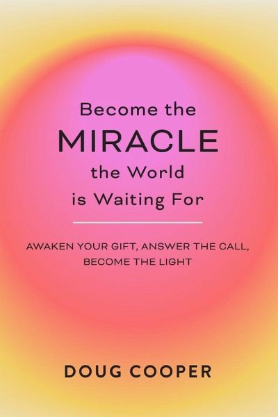 Become the Miracle the World is Waiting For Become the Miracle the World is Waiting For
