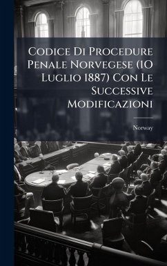 Cover Codice Di Procedure Penale Norvegese (1O Luglio 1887) Con Le Successive Modificazioni