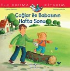 Caglar ile Babasinin Hafta Sonu