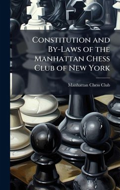 Cover Constitution and By-Laws of the Manhattan Chess Club of New York