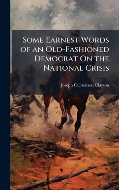 Cover Some Earnest Words of an Old-Fashioned Democrat On the National Crisis