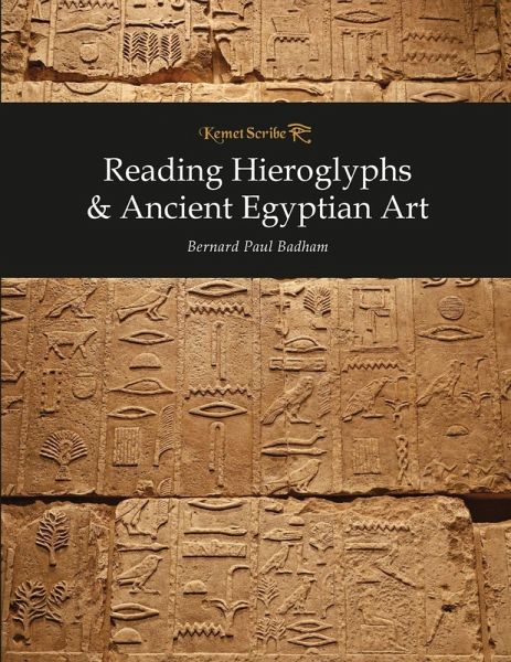 Reading Hieroglyphs & Ancient Egyptian Art Reading Hieroglyphs & Ancient Egyptian Art